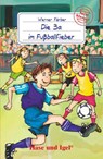 Die 3a im Fußballfieber - Werner Färber - 9783867601122