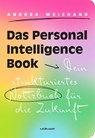Personal Intelligence Book. Wie Du mit Stift und Notizbuch Deine Kreativität zurückeroberst. - Andrea Weichand - 9783867748728