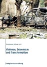 Violence, Extremism and Transformation -  - 9783867932431