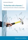 To the Man with a Hammer -  - 9783867937139