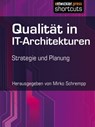 Qualität in IT-Architekturen -  - 9783868024487