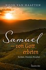 Samuel - von Gott erbeten - Noor van Haaften - 9783868275742