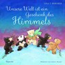 Unsere Welt ist ein Geschenk des Himmels - Lisa T. Bergren - 9783868275858