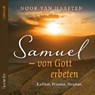 Haaften, N: Samuel - von Gott erbeten -  - 9783868276404