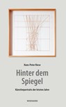 Hinter dem Spiegel - Hans-Peter Riese - 9783868328639