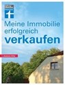 Siepe, W: Meine Immobilie erfolgreich verkaufen - SIEPE,  Werner - 9783868512915