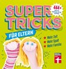 Supertricks für Eltern - Agnes Prus - 9783868514889