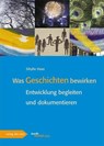 Was Geschichten bewirken - Sibylle Haas - 9783868922080