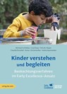 Kinder verstehen und begleiten - Michael Lichtblau ; Lisa Disep ; Felix M. Mayer ; Claudia Possekel - 9783868922097