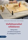 Vielfaltssensibel reflektieren - Barbara Lochner ; Michael Janowitz ; Susanne Zeltwanger - 9783868922141