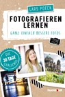 Fotografieren lernen - Lars Poeck - 9783869103716