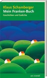 Mein Franken-Buch - Klaus Schamberger - 9783869136424