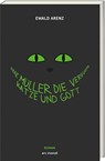 Herr Müller, die verrückte Katze und Gott (Jubiläumsausgabe) - Ewald Arenz - 9783869139777