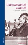 Unbeschreiblich weiblich - EBERSBACH,  Brigitte - 9783869151182