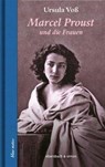 Marcel Proust und die Frauen - Ursula Voß - 9783869151342