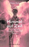 Himmel auf Zeit - Karen Grol - 9783869152141