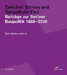 Zwischen Schloss und Tempelhofer Feld - HOFFMANN-AXTHELM,  Dieter - 9783869227290