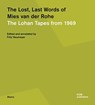 The Lost, Last Words of Mies van der Rohe - Fritz Neumeyer - 9783869227672