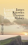 Legende von König Artus und seinen Rittern - James Knowles ; Thomas Malory - 9783869925899