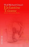 Elefantöse Träume - Wolf Richard Günzel - 9783869926841