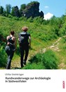 Rundwanderwege zur Archäologie in Südwestfalen - Ulrike Steinkrüger - 9783870234836