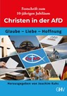 Festschrift zum 10-jährigen Jubiläum der Christen in der AfD - Joachim Kuhs - 9783873368774