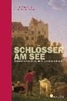 Engelsing, T: Schlösser am See - ENGELSING,  Tobias ; Reene, Anne-Katrin - 9783878000624
