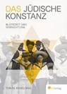 Das jüdische Konstanz - ENGELSING,  Tobias - 9783878000723
