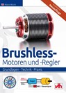 Brushless-Motoren und -Regler - Roland Büchi - 9783881804738