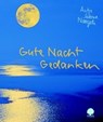 Naegeli, A: Gute Nacht Gedanken - NAEGELI,  Antje Sabine - 9783886717347