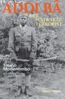 Addi Ba - Der schwarze Terrorist - Tierno Monénembo - 9783887474249
