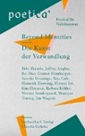 Die Kunst der Verwandlung / Beyond Identities - TAWADA,  Yoko ; Detering, Heinrich ; Hiromi, Itô ; Kim, Hyesoon - 9783887698188