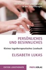 Persönliches und Besinnliches - Elisabeth Lukas - 9783890197791