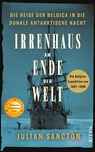 Irrenhaus am Ende der Welt - Julian Sancton - 9783890295442