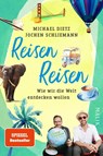 Reisen Reisen - Michael Dietz ; Jochen Schliemann - 9783890295749