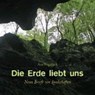 Die Erde liebt uns - POGACNIK,  Ana - 9783890606262