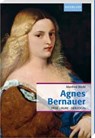 Agnes Bernauer - Manfred Böckl - 9783892514923
