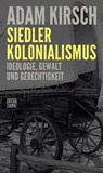 Siedlerkolonialismus - Adam Kirsch - 9783893203253