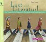 Lust auf Literatur! -  - 9783893531813