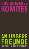 An unsere Freunde - Unsichtbares Komitee - 9783894018184