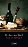 Henkers.Mahl.Zeit - Bernhard Aichner ; Simone Buchholz ; Franz Dobler ; Frank Goldammer ; Stefanie Gregg ; Elisabeth Hermann ; Gisa Pauly ; Martin Calsow ; Arno Strobel ; Klaus-Peter Wolf - 9783894257446