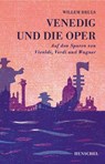 Venedig und die Oper - Willem Bruls - 9783894878184