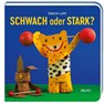 Schwach oder stark? - Sabine Lohf - 9783895653469