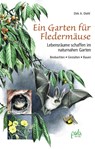 Ein Garten für Fledermäuse - Dirk A. Diehl - 9783895663116