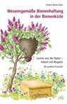 Wesensgemäße Bienenhaltung in der Bienenkiste - Erhard Maria Klein - 9783895663413