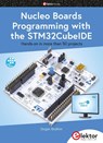 Nucleo Boards Programming with the STM32CubeIDE - IBRAHIM,  Dogan - 9783895764165