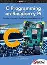 C Programming on Raspberry Pi - Dogan Ibrahim - 9783895764318