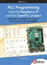 PLC Programming with the Raspberry Pi and the OpenPLC Project - Josef Bernhardt - 9783895764691