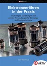 Elektronenröhren in der Praxis - Gerd Weichhaus - 9783895767302