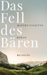 Das Fell des Bären - RIGHETTO,  Matteo ; Genzler, Bruno - 9783896675996